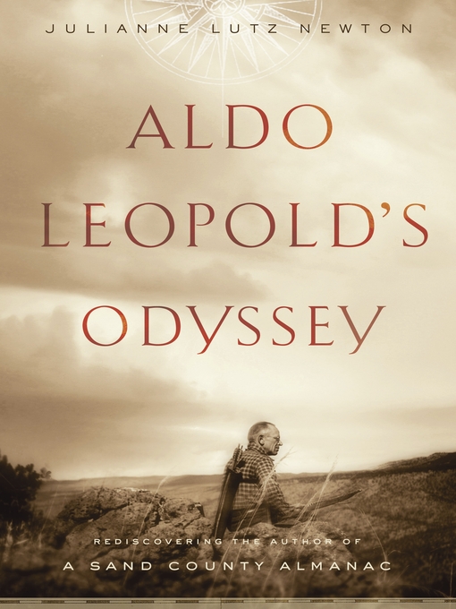 Title details for Aldo Leopold's Odyssey by Julianne Lutz Warren - Available